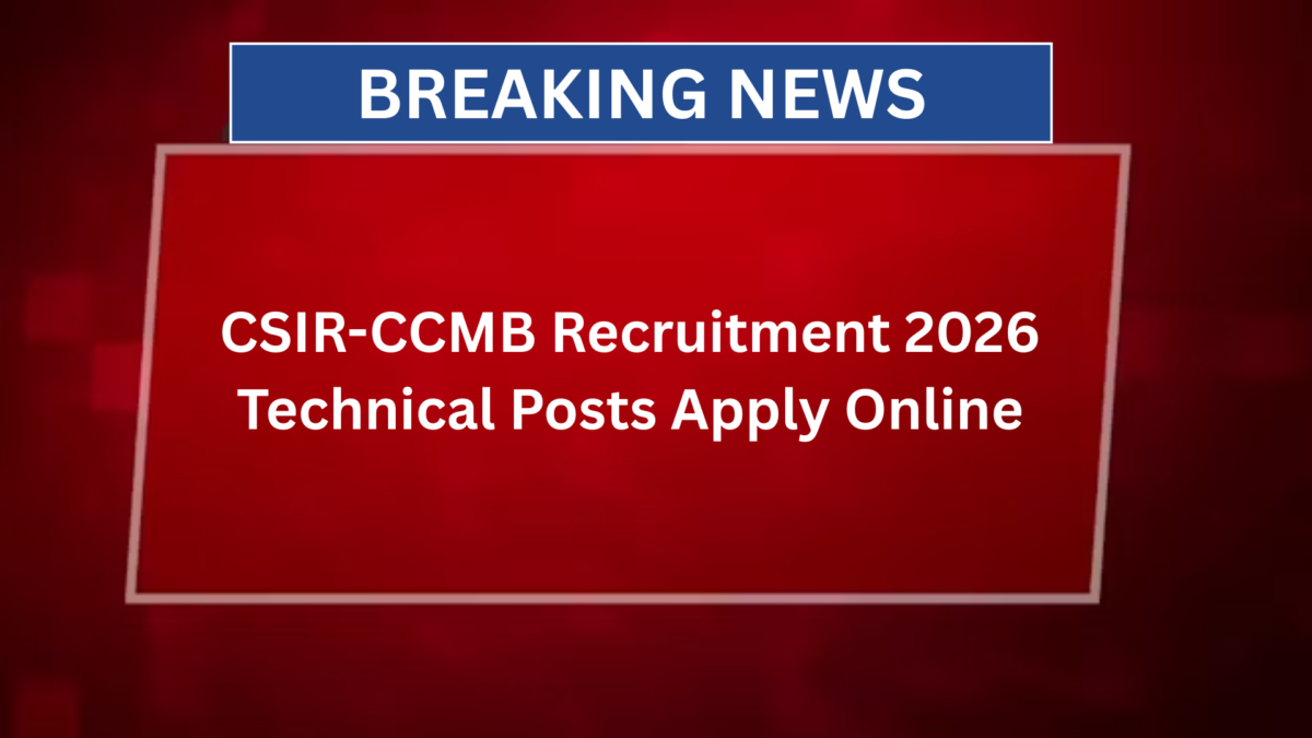 CSIR-CCMB Recruitment 2026