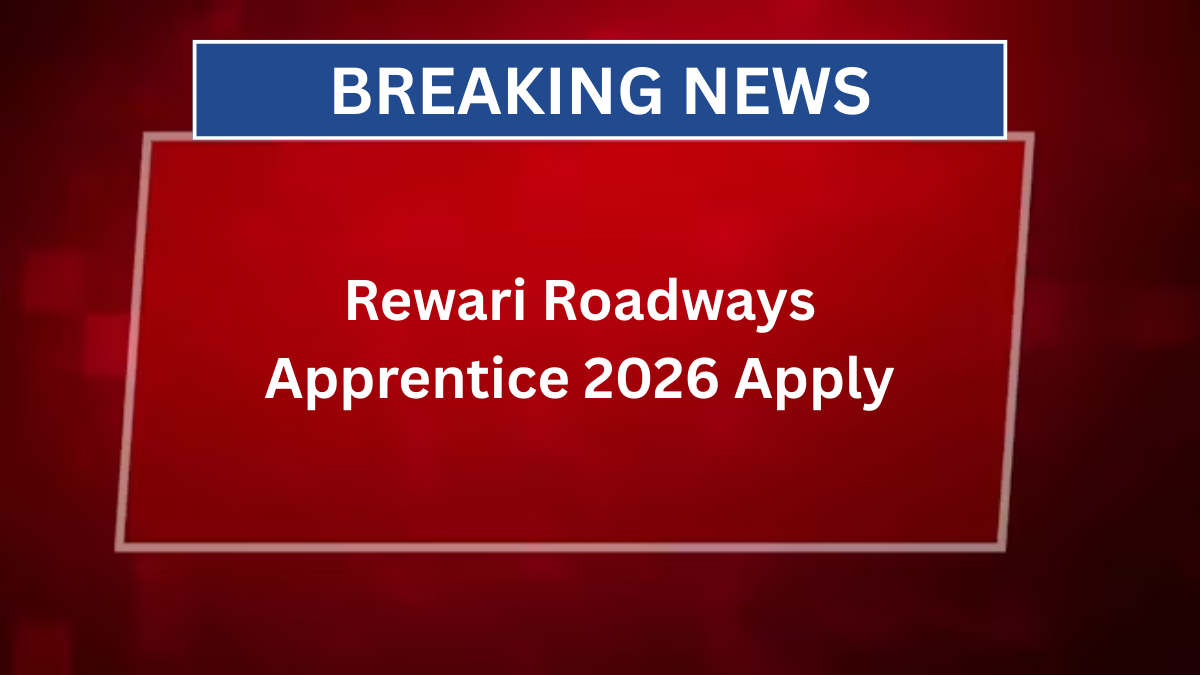 Rewari Roadways Apprentice recruitment