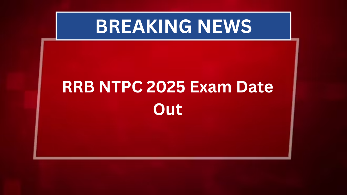 rrb ntpc 2025 exam date