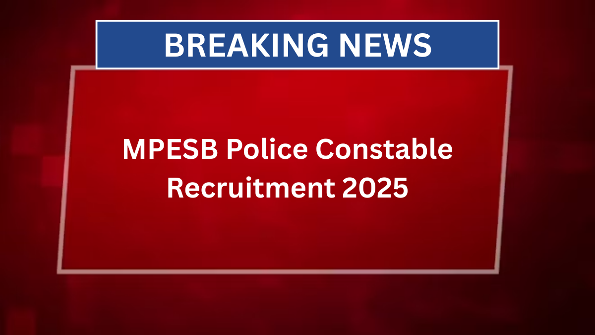 mpesb police constable recruitment 2025