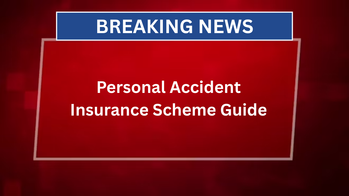 personal accident insurance scheme