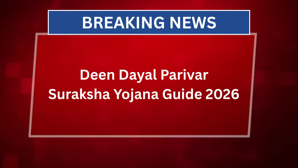 deen dayal parivar suraksha yojana