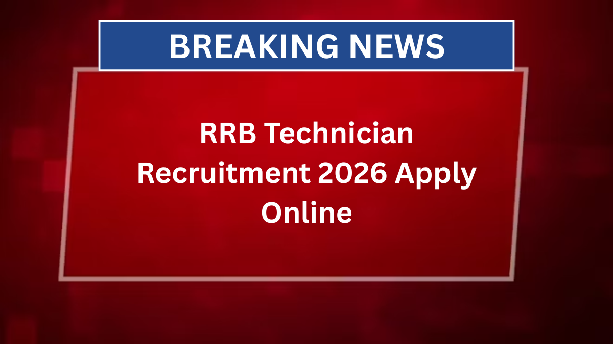 RRB Technician Recruitment 2026