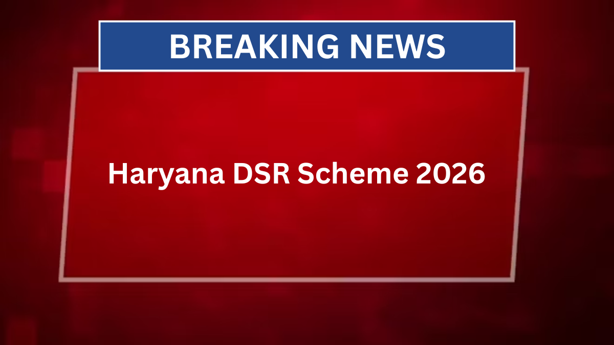 Haryana DSR Scheme 2026